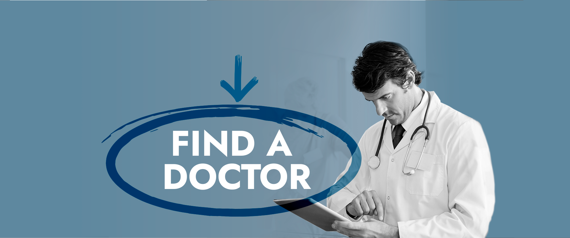 Image: A male physician in a doctor's white coat, in his 40s, looking at a patient chart. Text: Find a Doctor
